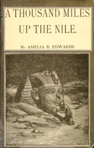A Thousand Miles Up The Nile, Amelia Edwards